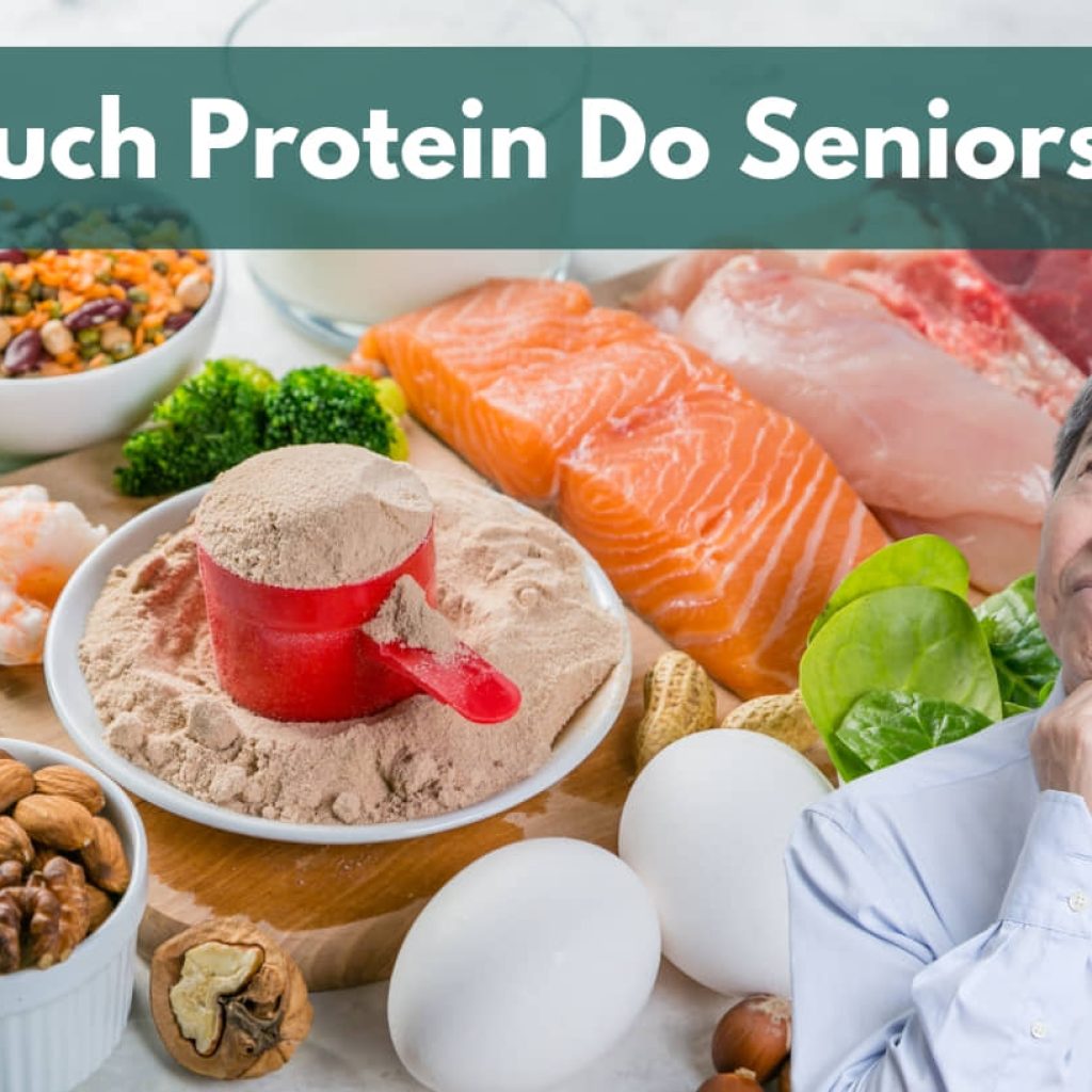 Protein Seniors Need: Requirements for Healthy Aging