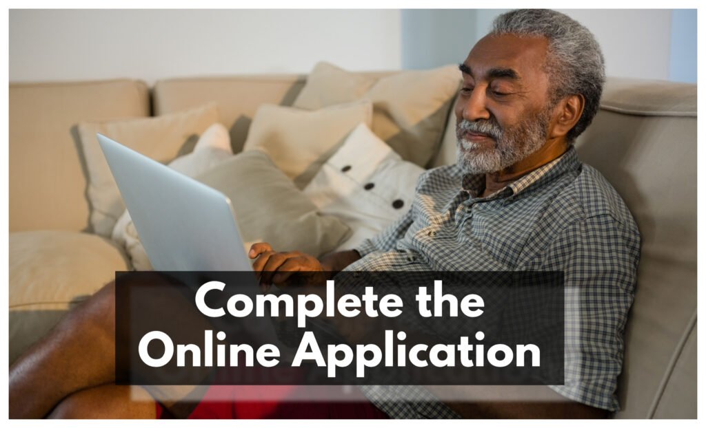 For most applicants, the easiest and quickest way to apply is to do so online via the Social Security Administration website.