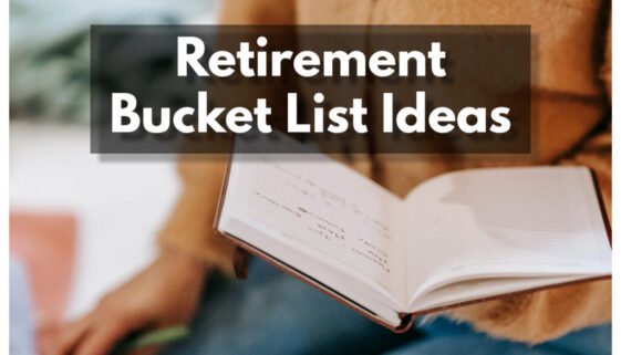 Retirement Bucket List Ideas