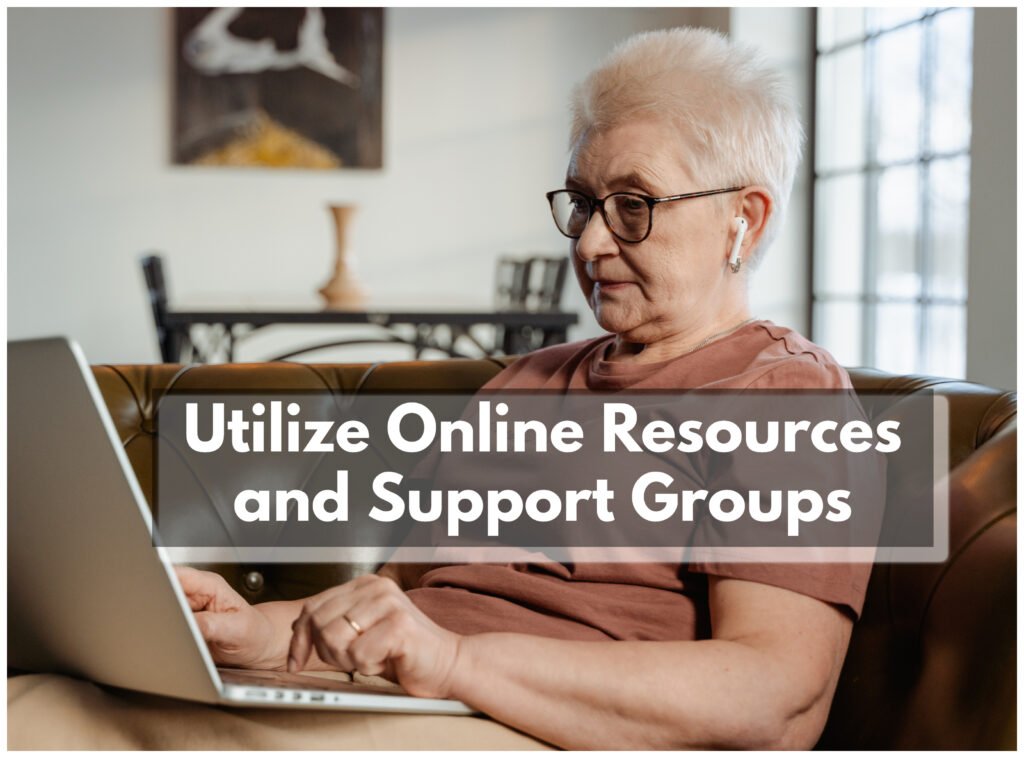 Make the Most of Online Resources and Communities to overcome the challenges of loneliness in aging!