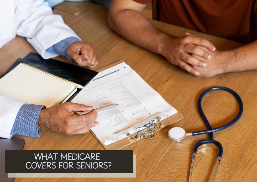 What Medicare Covers for Seniors