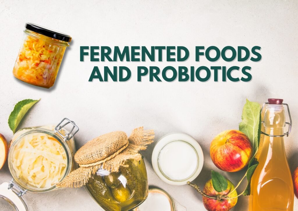 Fermented Foods and Probiotics