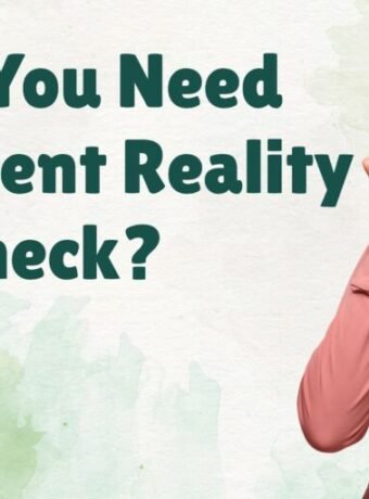 Why You Need a Reality Check