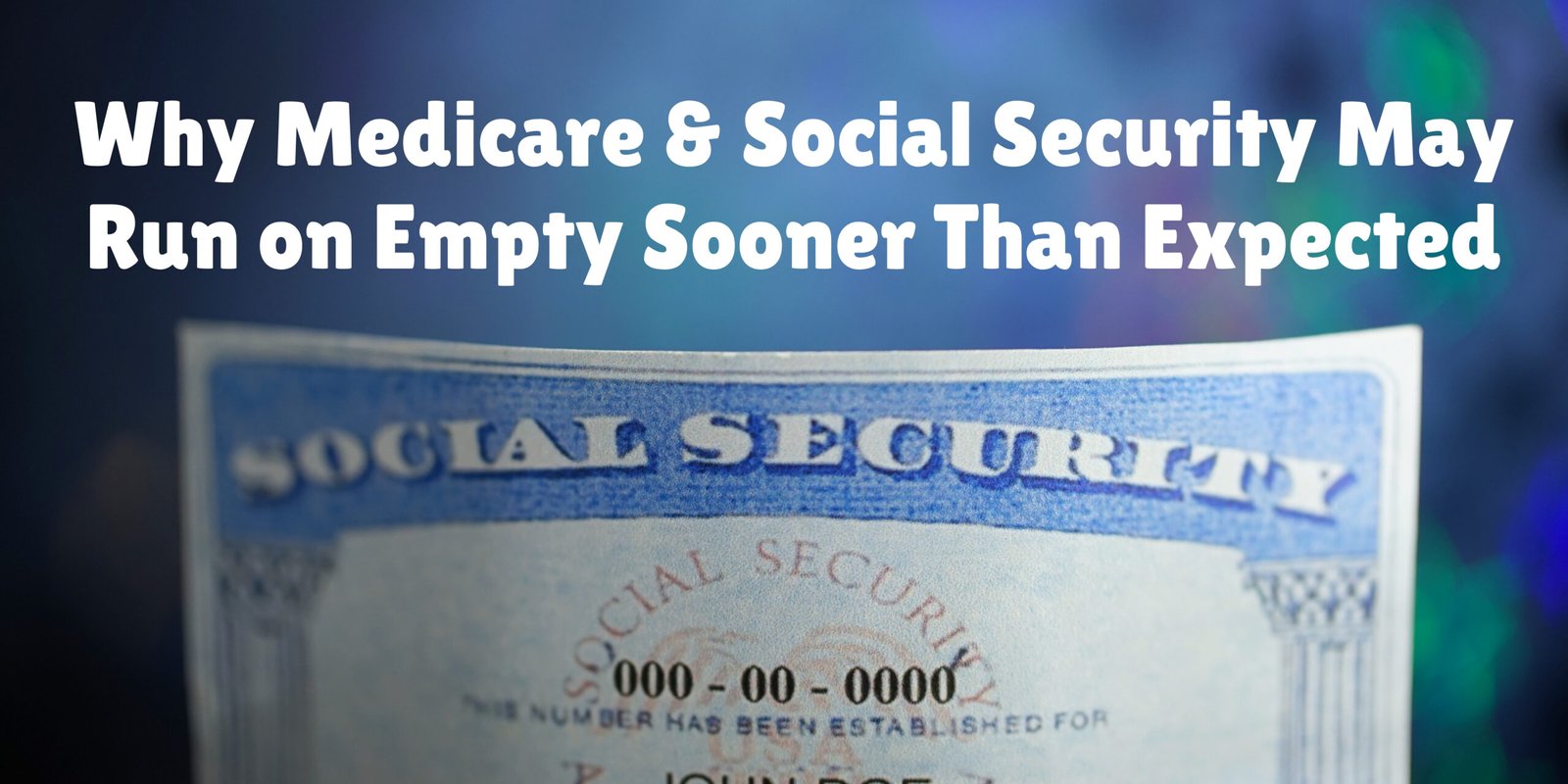 Countdown to 2033: Why Medicare & Social Security May Run on Empty Sooner Than Expected