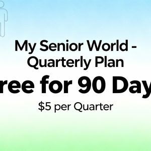 My Senior World - Quarterly Plan