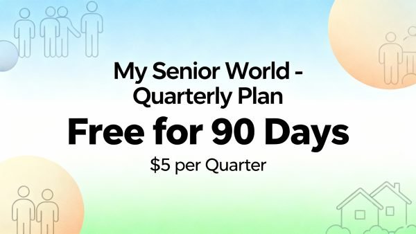 My Senior World - Quarterly Plan